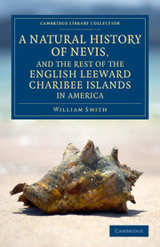 Couverture de l’ouvrage A Natural History of Nevis, and the Rest of the English Leeward Charibee Islands in America