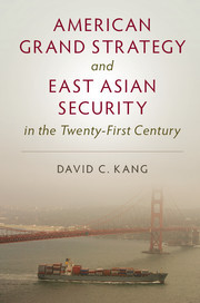 Cover of the book American Grand Strategy and East Asian Security in the Twenty-First Century