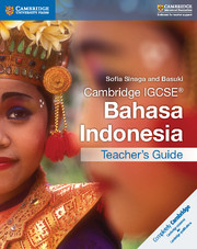 Couverture de l’ouvrage Cambridge IGCSE® Bahasa Indonesia Teacher's Guide