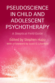 Cover of the book Pseudoscience in Child and Adolescent Psychotherapy