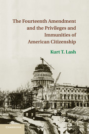 Couverture de l’ouvrage The Fourteenth Amendment and the Privileges and Immunities of American Citizenship