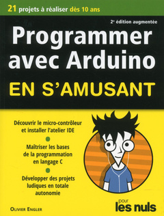 Couverture de l’ouvrage Programmer avec Arduino en s'amusant pour les nuls