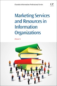 Cover of the book Marketing Services and Resources in Information Organizations