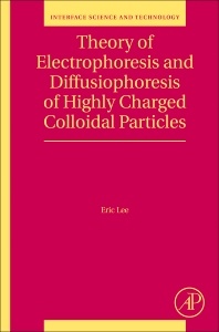 Cover of the book Theory of Electrophoresis and Diffusiophoresis of Highly Charged Colloidal Particles