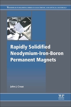 Couverture de l’ouvrage Rapidly Solidified Neodymium-Iron-Boron Permanent Magnets
