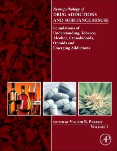 Couverture de l’ouvrage Neuropathology of Drug Addictions and Substance Misuse Volume 1