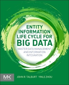 Couverture de l’ouvrage Entity Information Life Cycle for Big Data