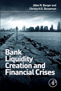 Couverture de l’ouvrage Bank Liquidity Creation and Financial Crises