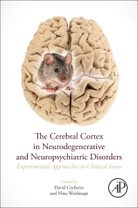 Cover of the book The Cerebral Cortex in Neurodegenerative and Neuropsychiatric Disorders
