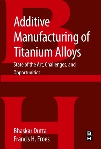Couverture de l’ouvrage Additive Manufacturing of Titanium Alloys