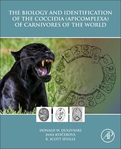 Couverture de l’ouvrage The Biology and Identification of the Coccidia (Apicomplexa) of Carnivores of the World