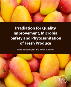Cover of the book Irradiation for Quality Improvement, Microbial Safety and Phytosanitation of Fresh Produce