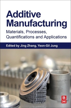 Cover of the book Additive Manufacturing: Materials, Processes, Quantifications and Applications