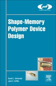 Couverture de l’ouvrage Shape-Memory Polymer Device Design
