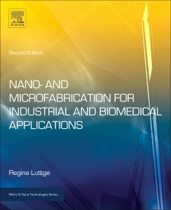 Couverture de l’ouvrage Nano- and Microfabrication for Industrial and Biomedical Applications