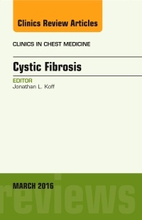 Couverture de l’ouvrage Cystic Fibrosis, An Issue of Clinics in Chest Medicine
