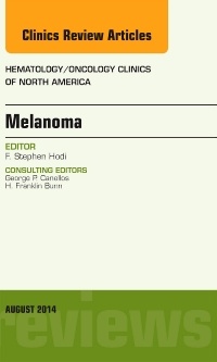 Cover of the book Melanoma, An Issue of Hematology/Oncology Clinics