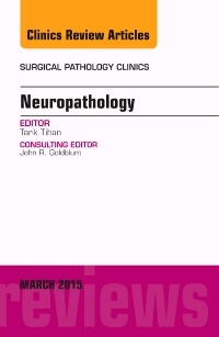 Couverture de l’ouvrage Neuropathology, An Issue of Surgical Pathology Clinics