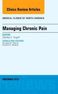 Couverture de l’ouvrage Managing Chronic Pain, An Issue of Medical Clinics of North America