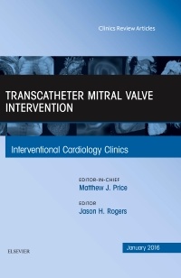 Cover of the book Transcatheter Mitral Valve Intervention, An Issue of Interventional Cardiology Clinics