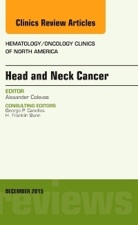 Cover of the book Head and Neck Cancer, An Issue of Hematology/Oncology Clinics of North America