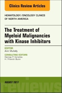Couverture de l’ouvrage The Treatment of Myeloid Malignancies with Kinase Inhibitors, An Issue of Hematology/Oncology Clinics of North America