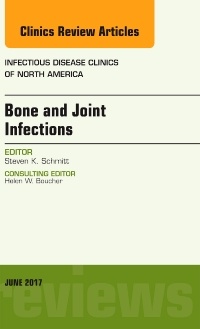 Couverture de l’ouvrage Bone and Joint Infections, An Issue of Infectious Disease Clinics of North America
