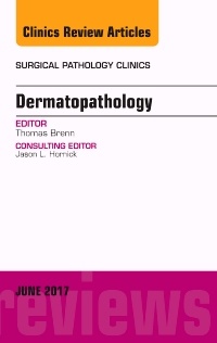 Couverture de l’ouvrage Dermatopathology, An Issue of Surgical Pathology Clinics