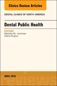 Couverture de l’ouvrage Dental Public Health, An Issue of Dental Clinics of North America