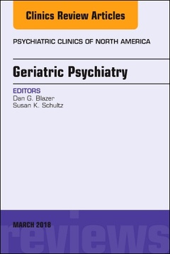 Couverture de l’ouvrage Geriatric Psychiatry, An Issue of Psychiatric Clinics of North America