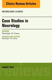 Couverture de l’ouvrage Case Studies in Neurology, An Issue of Neurologic Clinics