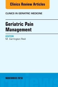 Couverture de l’ouvrage Geriatric Pain Management, An Issue of Clinics in Geriatric Medicine