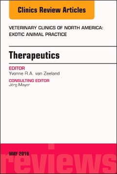 Couverture de l’ouvrage Therapeutics, An Issue of Veterinary Clinics of North America: Exotic Animal Practice