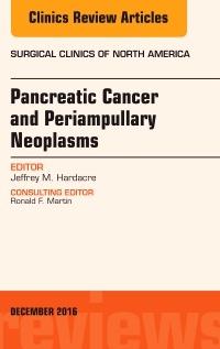 Couverture de l’ouvrage Pancreatic Cancer and Periampullary Neoplasms, An Issue of Surgical Clinics of North America