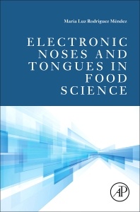 Couverture de l’ouvrage Electronic Noses and Tongues in Food Science