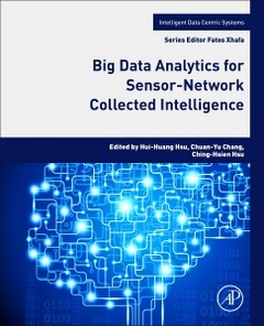 Couverture de l’ouvrage Big Data Analytics for Sensor-Network Collected Intelligence