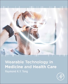 Couverture de l’ouvrage Wearable Technology in Medicine and Health Care