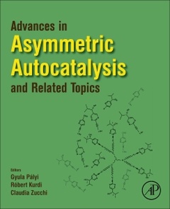 Couverture de l’ouvrage Advances in Asymmetric Autocatalysis and Related Topics