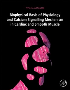Couverture de l’ouvrage Biophysical Basis of Physiology and Calcium Signaling Mechanism in Cardiac and Smooth Muscle