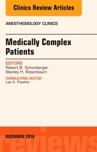 Couverture de l’ouvrage Medically Complex Patients, An Issue of Anesthesiology Clinics