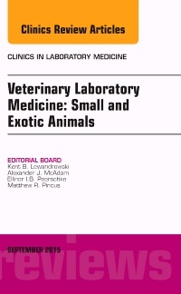 Couverture de l’ouvrage Veterinary Laboratory Medicine: Small and Exotic Animals, An Issue of Clinics in Laboratory Medicine