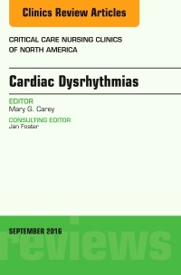 Couverture de l’ouvrage Cardiac Arrhythmias, An Issue of Critical Care Nursing Clinics of North America