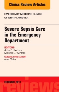 Couverture de l’ouvrage Severe Sepsis Care in the Emergency Department, An Issue of Emergency Medicine Clinics of North America