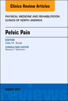 Couverture de l’ouvrage Pelvic Pain, An Issue of Physical Medicine and Rehabilitation Clinics of North America