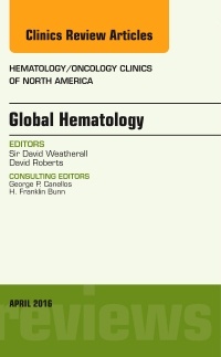 Couverture de l’ouvrage Global Hematology, An Issue of Hematology/Oncology Clinics of North America