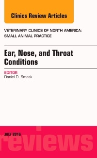 Couverture de l’ouvrage Ear, Nose, and Throat Conditions, An Issue of Veterinary Clinics of North America: Small Animal Practice