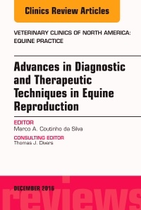 Couverture de l’ouvrage Advances in Diagnostic and Therapeutic Techniques in Equine Reproduction, An Issue of Veterinary Clinics of North America: Equine Practice