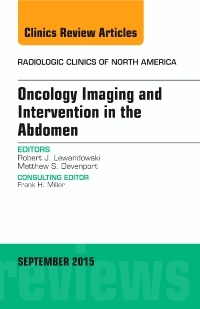 Couverture de l’ouvrage Oncology Imaging and Intervention in the Abdomen, An Issue of Radiologic Clinics of North America