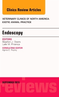 Couverture de l’ouvrage Endoscopy, An Issue of Veterinary Clinics of North America: Exotic Animal Practice