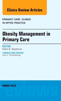 Couverture de l’ouvrage Obesity Management in Primary Care, An Issue of Primary Care: Clinics in Office Practice